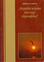 Erdélyi László: "Megtalálni helyemet Isten nagy világrendjében" - Életrajz Gyarmati Béláné Gál Kornéliáról