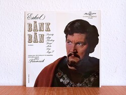 Erkel Ferenc: Bánk bán, opera részletek, Hungaroton bakelit lemez, Simándy, Melis, Ferencsik