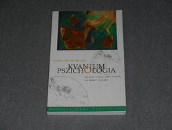 Robert Anton Wilson - Kvantum pszichológia - Honnan tudjuk, amit tudunk, ha bármit tudunk?