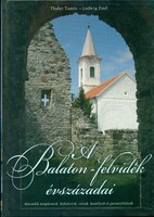 Könyvek egységáron: Thaler Tamás - Ludwig Emil: A Balaton-felvidék évszázadai