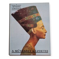 A művészet története - A művészet kezdetei Őskor, Egyiptom, Mezopotámia, Corvina, könyv, album
