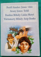 János vitéz/ Toldi/ Ludas Matyi/ Szép Ilonka - Kötelező olvasmányok - Szépirodalom