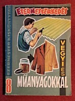Ezermesterkedés vegyi- és műanyagokkal