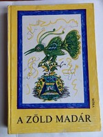A ​zöld madár - Válogatás a világ legszebb meséiből