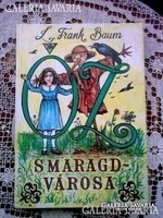 L.FRANK BAUM: ÓZ SMARAGDVÁROSA MESEKÖNYV KÉP SZERINTI KINÉZETŰ  SÚLY:382G CSOMAGOLÁS NÉLKÜL  MÉRET 2