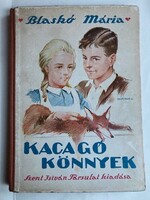 Blaskó Mária: Kacagó könnyek