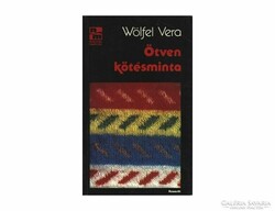 Wölfel Vera Ötven kötésminta Bp., 1987. 111 oldal