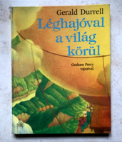 Gerald Durrell: Léghajóval a világ körül