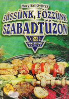 Hargitai György: Süssünk, főzzünk szabadtűzön