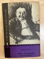 Tót atyafiak/ A jó palócok