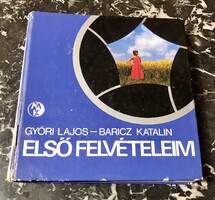 Győri Lajos - Baricz Katalin Első felvételeim