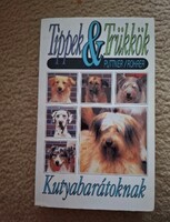 Tippek & Trükkök Kutyabarátoknak - Puttner/Rohrer, könyv. Könyv kutyákról,  kutya tartóknak.
