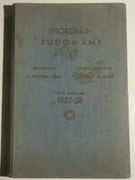Dr. Radnai Béla(szerk.)   Gyorsírástudomány XVIII. évfolyam 1937-38