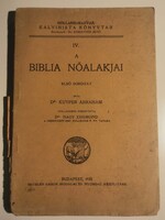Dr. Kuyper Ábrahám: A Biblia nőalakjai