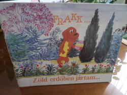 Bálint Ágnes - Cseh András - Várnai György Zöld erdőben jártam... mese a Frakk, a macskák réme c. fi