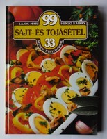 Lajos Mari - Hemző Károly: 99 sajt- és tojásétel 33 színes ételfotóval