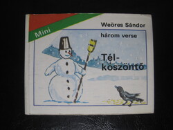 Télköszöntő Weöres Sándor három verse mini mesekönyv leporello