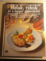 B. Fizil Éva (szerk.) Halak, rákok és a tenger gyümölcsei