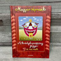 Magyar népmesék: A királykisasszony jegyei, és más mesék