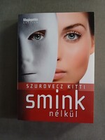 Szurovecz Kitti - Smink nélkül