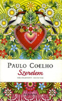 Paulo Coelho: Szerelem - Válogatott idézetek