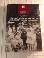 Rigó Máté: Háború, profit, Trianon