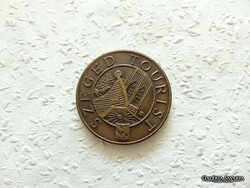 Szeged Tourist emlékérem  Átmérő 42 mm  Súly 31.22 gramm