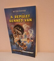 Ruth Foster : A rémület benned van
