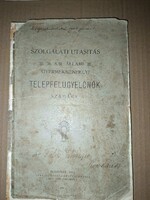 Szolgálati utasítás  M.Kir.Állami Gyermekmenhelyi Telepfelügyelőnők számára 1912