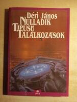 Déri János Nulladik típusú találkozások