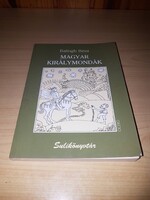 Balogh Béni - Magyar királymondák