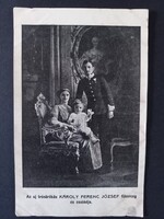 IV. Károly és  Zita Királyné a trónörökössel - Vörös Kereszt Egylet Beteg Nyugvó Állomás pecséttel