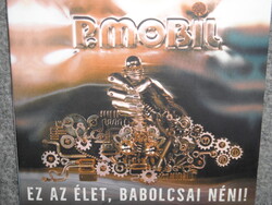 P. MOBIL EZ AZ ÉLET, BABOLCSAI NÉNI! CD ÚJ gyári bontatlan -2019-es kiadás, +5 dal, digipack-