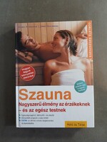 Jerry Goldberg,Chris Schreiber - Szauna: nagyszerű élmény az érzékeknek- és az egész testnek