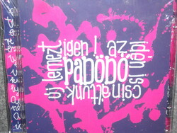 PA-DÖ-DŐ IGEN! AZ IDÉN IS CSINÁLTUNK ÚJ LEMEZT CD ÚJ gyári bontatlan