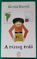 Gerald Durrell: A részeg erdő - Grafika Réber Lászó > Gyermek- és ifjúsági irodalom >Állattörténetek