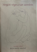 Lothringer Miklós (szerk.): Megjött végre a várt szerelem (Szerelmes versek Reich K. rajzaival)