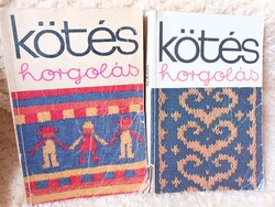 Kötés horgolás 1973: Csecsemőkortól-kamaszkorig + Kötés horgolás 1977 - 2 ritka kötet egyben