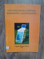 Gyógynövények szárítása korszerűen, napenergiával