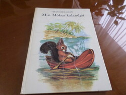 TERSÁNSZKY J. JENŐ Misi Mókus kalandjai, Róna Emy rajzaival, 1975