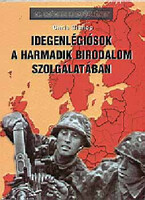 Chris Bishop: Idegenlégiósok a Harmadik Birodalom szolgálatában