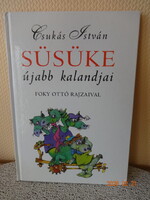 Csukás istván: SÜSÜKE ÚJABB KALANDJAI - Foky Ottó rajzaival