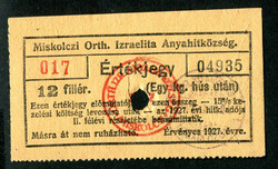 Miskolci Ortodox Izraelita Hitközség 1927 12 fillér vágatási jegy - érvénytelen