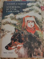 Anton Csehov: Gyerekek, kutyák, farkasok