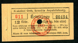 Miskolci Ortodox Izraelita Hitközség 1927 12 fillér vágatási jegy - érvénytelen