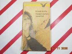 Kristóf Attila - Valakit mellém temettek