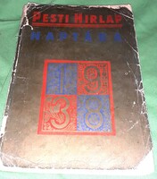 1938. A PESTI HÍRLAP ÉVES Nagynaptára KALENDÁRIUM évkönyv a képek szerint LÉGRÁDY TESTVÉREK