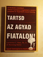 Lawrence C. Katz · Manning Rubin  Tartsd az agyad fiatalon