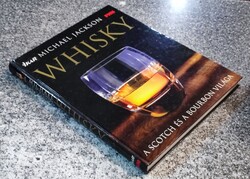 Whisky - a scotch és a bourbon világa Michael Jackson