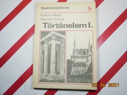 Kubinyi Margit, Waczulik Margit - Szakközépiskola Történelem I.